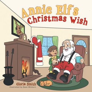 Book Annie Elf's Christmas Wish Gloria Smith