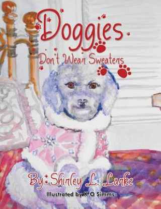 Libro Doggies Don't Wear Sweaters Shirley L Larke