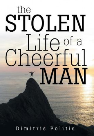 Knjiga Stolen Life of a Cheerful Man Dimitris Politis