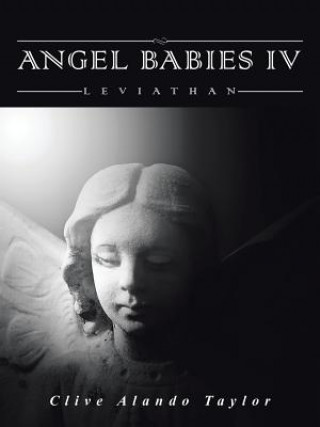 Könyv Angel Babies IV Clive Alando Taylor