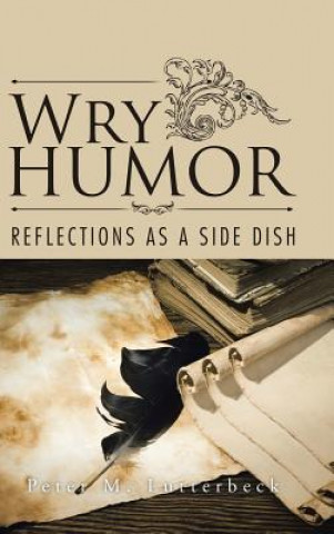 Book Wry Humor Peter M Lutterbeck