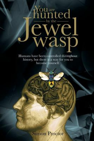 Книга You are hunted by the Jewel wasp Simon Proctor