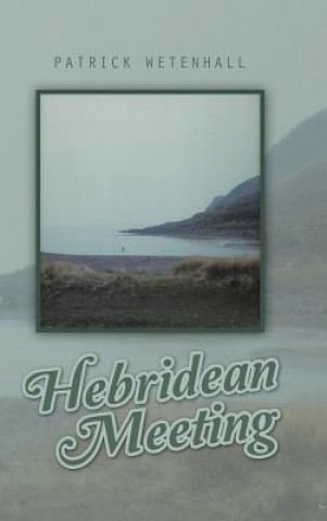 Carte Hebridean Meeting Patrick Wetenhall