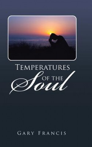 Knjiga Temperatures of the Soul Gary Francis