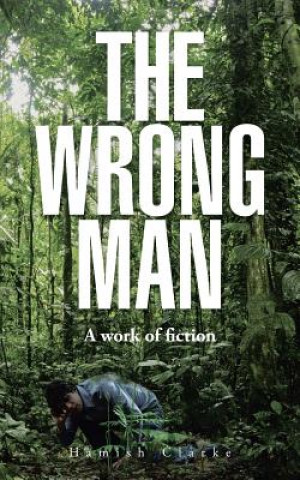 Książka Wrong Man Hamish Clarke