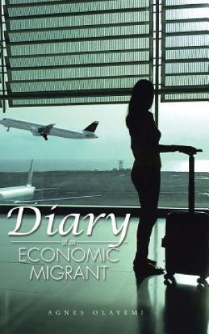 Buch Diary of an Economic Migrant Agnes Olayemi