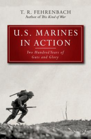 Carte U.S. Marines in Action T R Fehrenbach