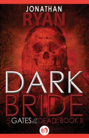 Könyv Dark Bride Jonathan Ryan