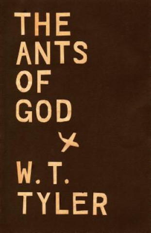 Carte Ants of God W T Tyler