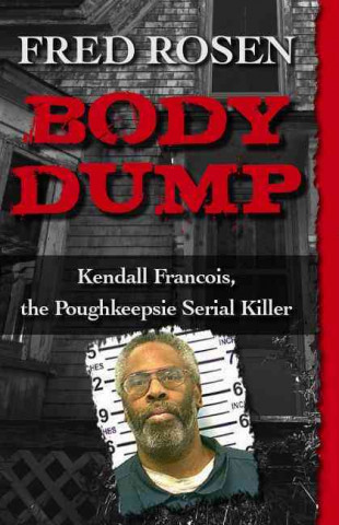 Kniha Body Dump Rosen