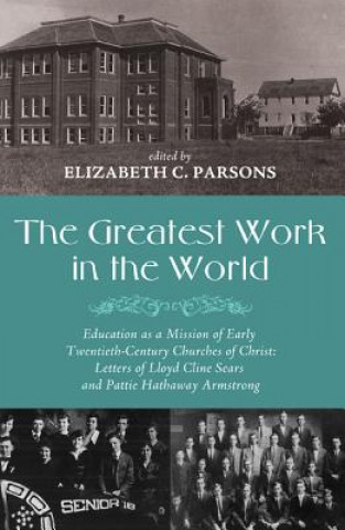Carte Greatest Work in the World Elizabeth C. Parsons