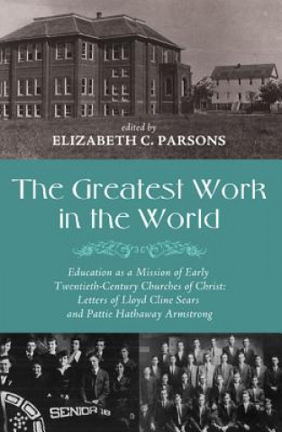 Kniha Greatest Work in the World Elizabeth C. Parsons