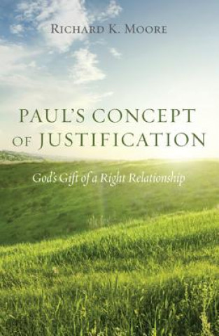 Kniha Paul's Concept of Justification Richard K Moore