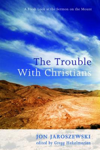 Buch Trouble With Christians Jon Jaroszewski