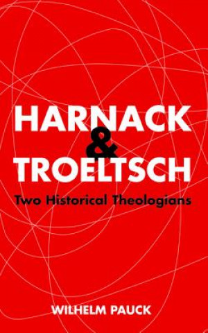 Carte Harnack and Troeltsch Pauck