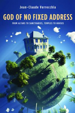 Βιβλίο God of No Fixed Address Jean-Claude Verrecchia