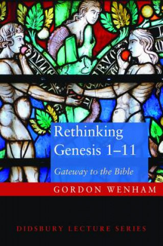 Книга Rethinking Genesis 1-11 Gordon J Wenham