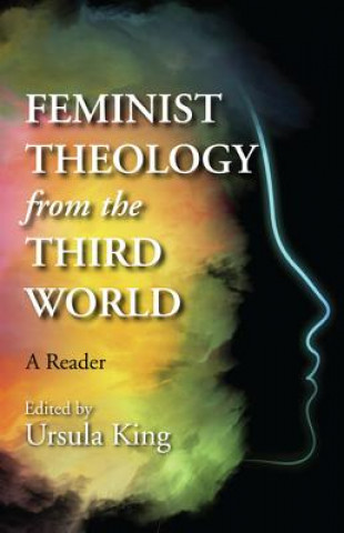 Könyv Feminist Theology from the Third World Ursula King