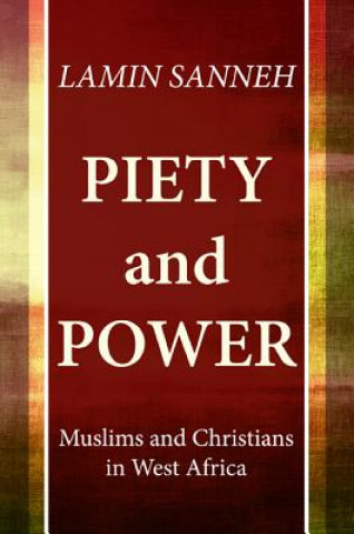 Kniha Piety and Power Lamin (Yale University) Sanneh