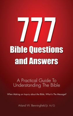 Book 777 Bible Questions and Answers Mg Arland W Benningfield Jr