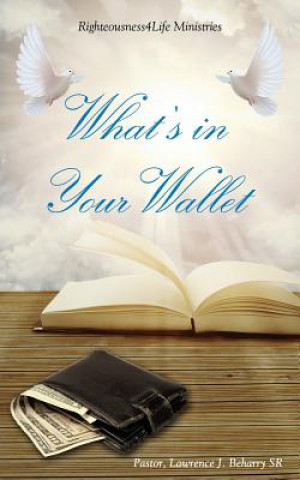 Carte What's in Your Wallet Pastor Lawrence J Beharry Sr