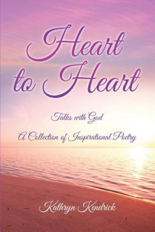 Książka Heart to Heart Kathryn Kendrick