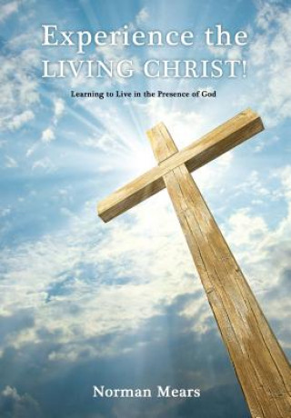 Carte Experience the Living Christ! NORMAN MEARS