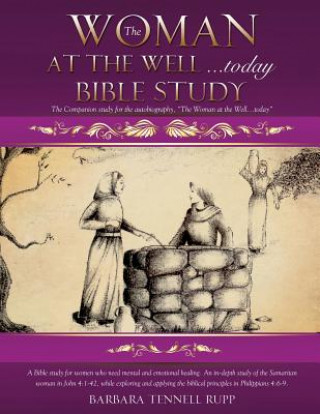 Knjiga Woman at the Well...today Bible Study Barbara Tennell Rupp