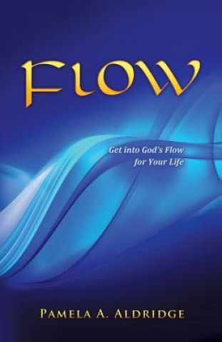 Könyv Flow Pamela a Aldridge