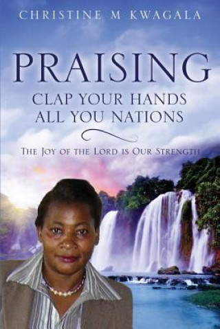 Βιβλίο Praising Christine M Kwagala