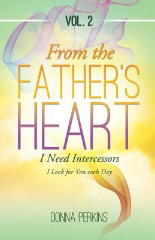 Книга From the Father's Heart Donna Perkins