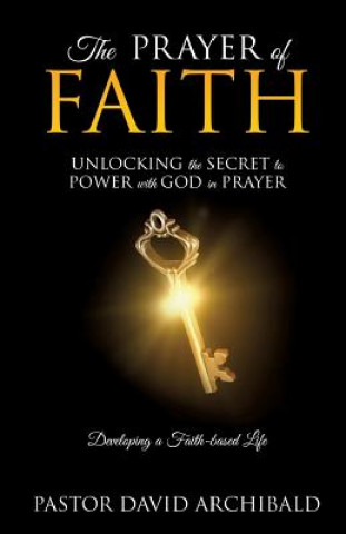 Libro Prayer of Faith Pastor David Archibald