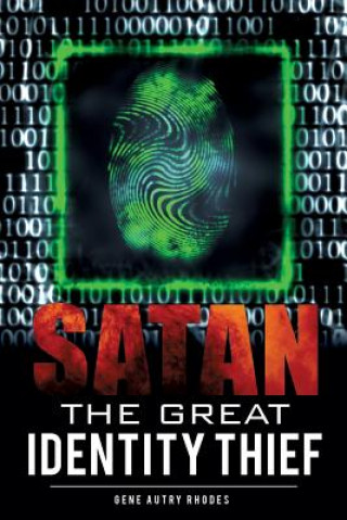 Livre Satan The Great Identity Thief Gene Autry Rhodes