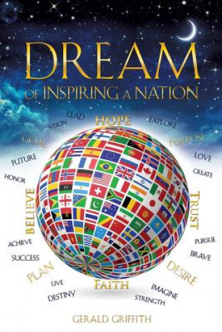 Book Dream of Inspiring a Nation Gerald Griffith