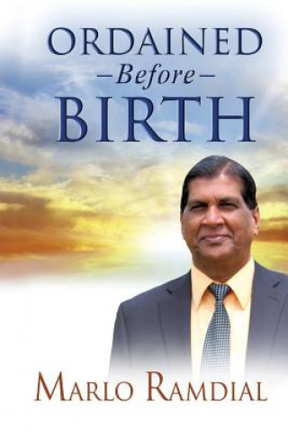 Libro Ordained Before Birth Bishop Marlo Ramdial
