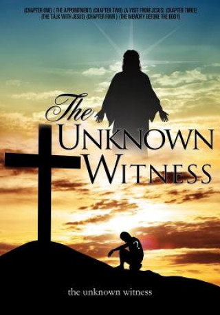Книга Unknown Witness The Unknown Witness
