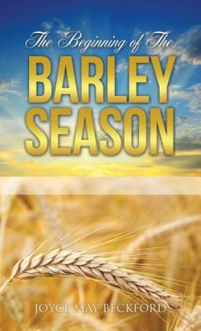 Libro Beginning of The Barley Season Joyce May Beckford