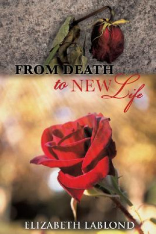 Könyv From Death to New Life Elizabeth Lablond