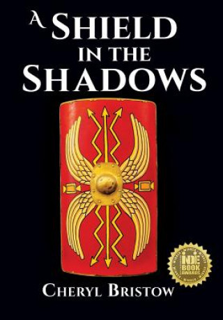Könyv Shield in the Shadows L.A. RACINES