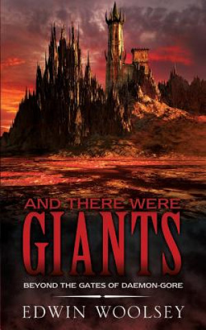 Книга And There Were Giants Edwin Woolsey