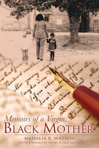 Buch Memoirs of a Virgin, Black Mother Mahalia R Watson