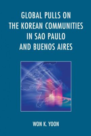 Carte Global Pulls on the Korean Communities in Sao Paulo and Buenos Aires Won K. Yoon