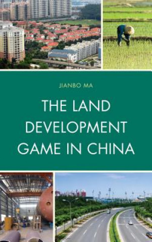 Kniha Land Development Game in China Jianbo Ma