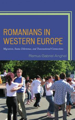 Carte Romanians in Western Europe Remus Gabriel Anghel