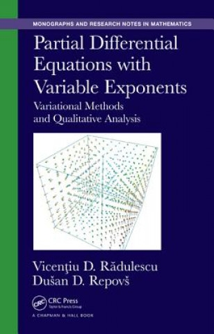 Knjiga Partial Differential Equations with Variable Exponents Dusan Repovs
