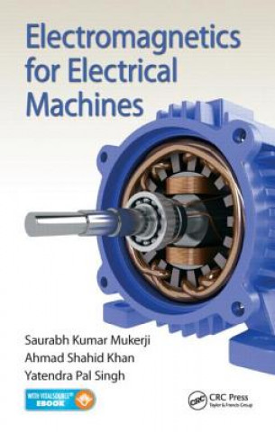 Kniha Electromagnetics for Electrical Machines Yatendra Pal Singh