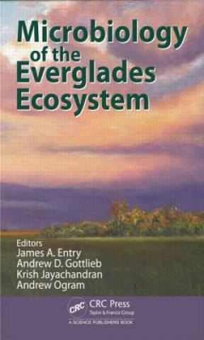 Книга Microbiology of the Everglades Ecosystem James A. Entry