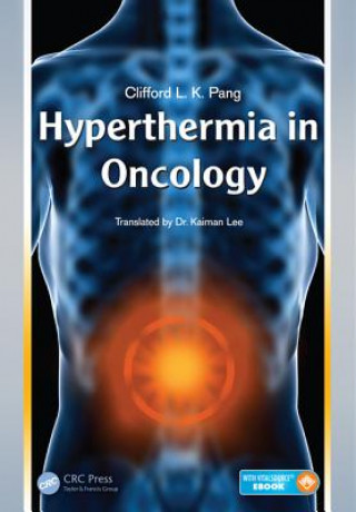 Kniha Hyperthermia in Oncology CLIFFORD L. K. PANG