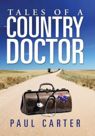 Kniha Tales of a Country Doctor Paul Carter