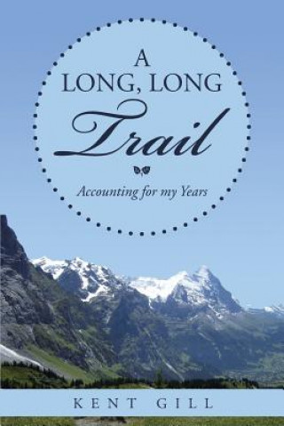 Kniha Long, Long Trail Kent Gill